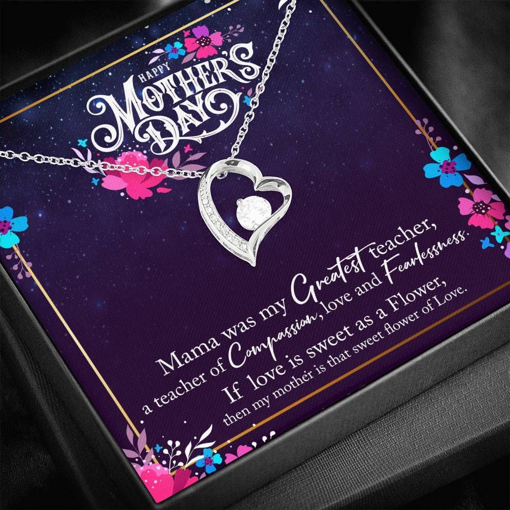 Mama Was My Greatest Teacher Forever Love Necklace For Mama