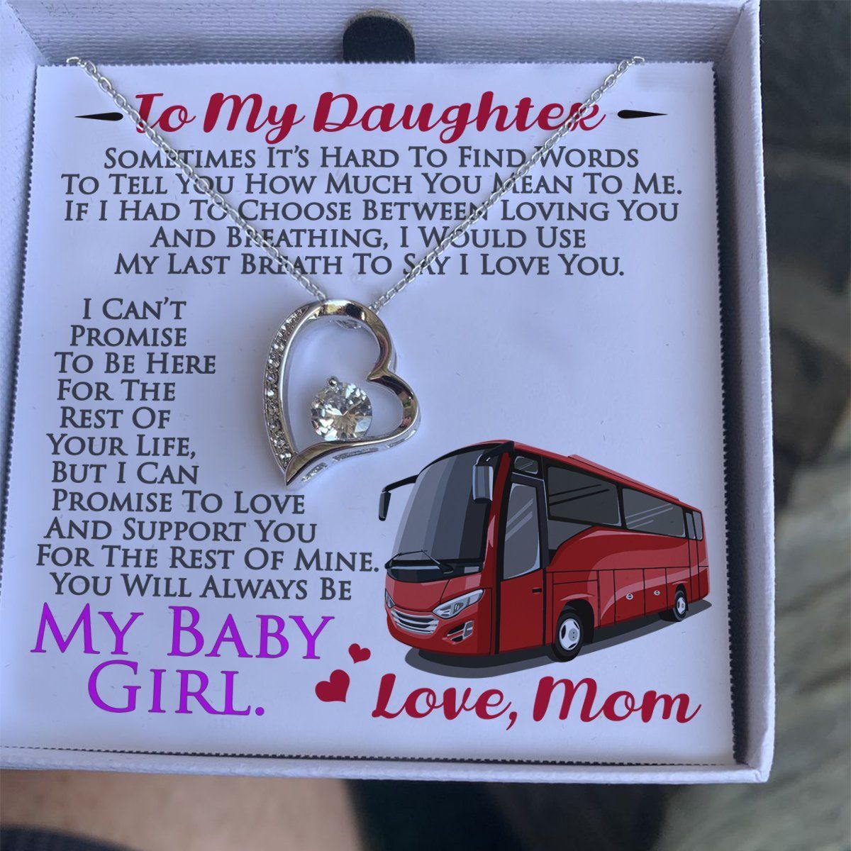 Forever Love Necklace Gift For Daughter Bus Driver's Daughter My Baby Girl