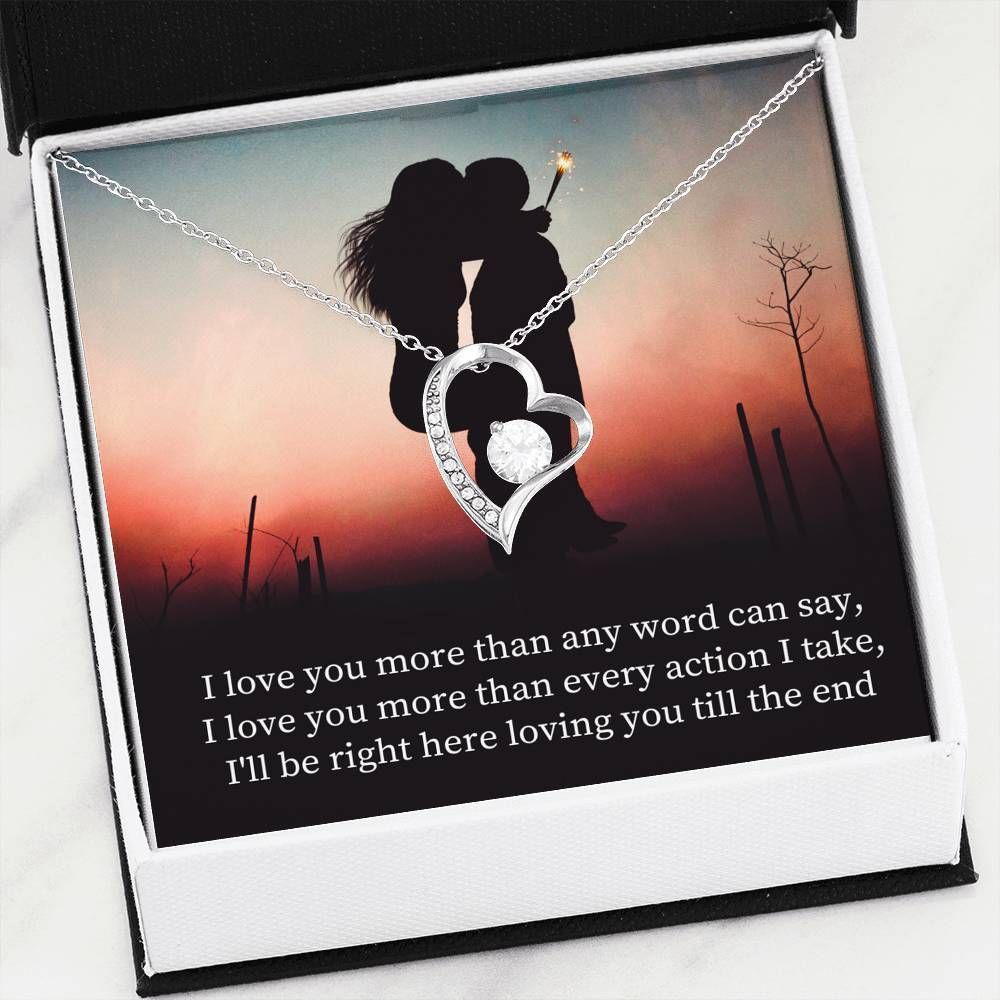 I Will Be Right Here Loving You Forever Love Necklace For Wife