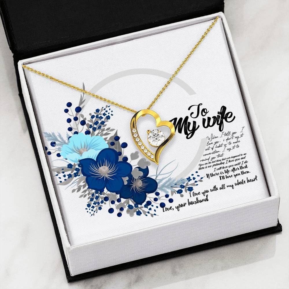 Love You With All My Whole Heart Forever Love Necklace For Wife