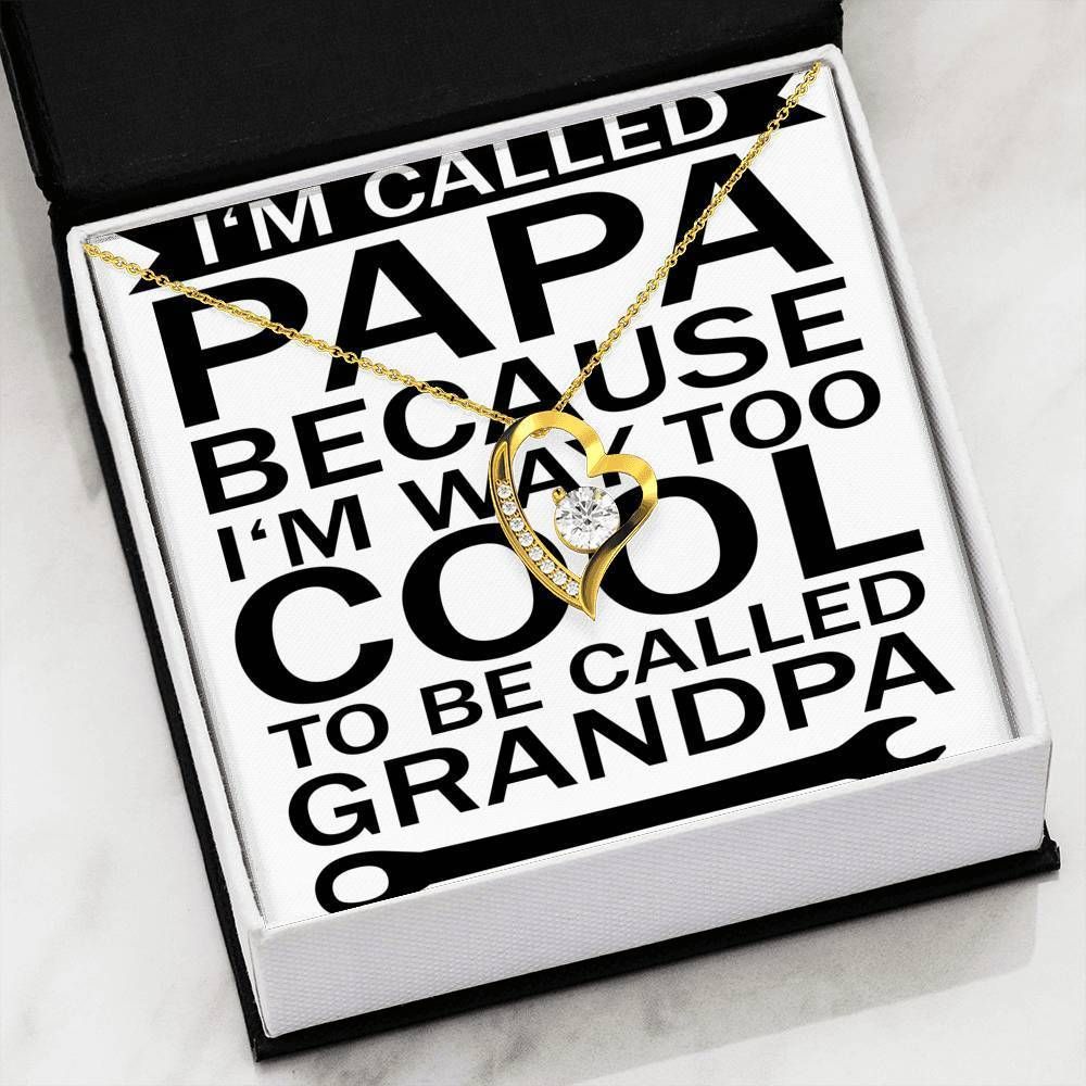 I'm Called Papa Forever Love Necklace For Men