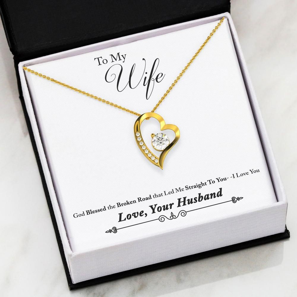 God Blessed The Broken Road Forever Love Necklace Gift For Wife