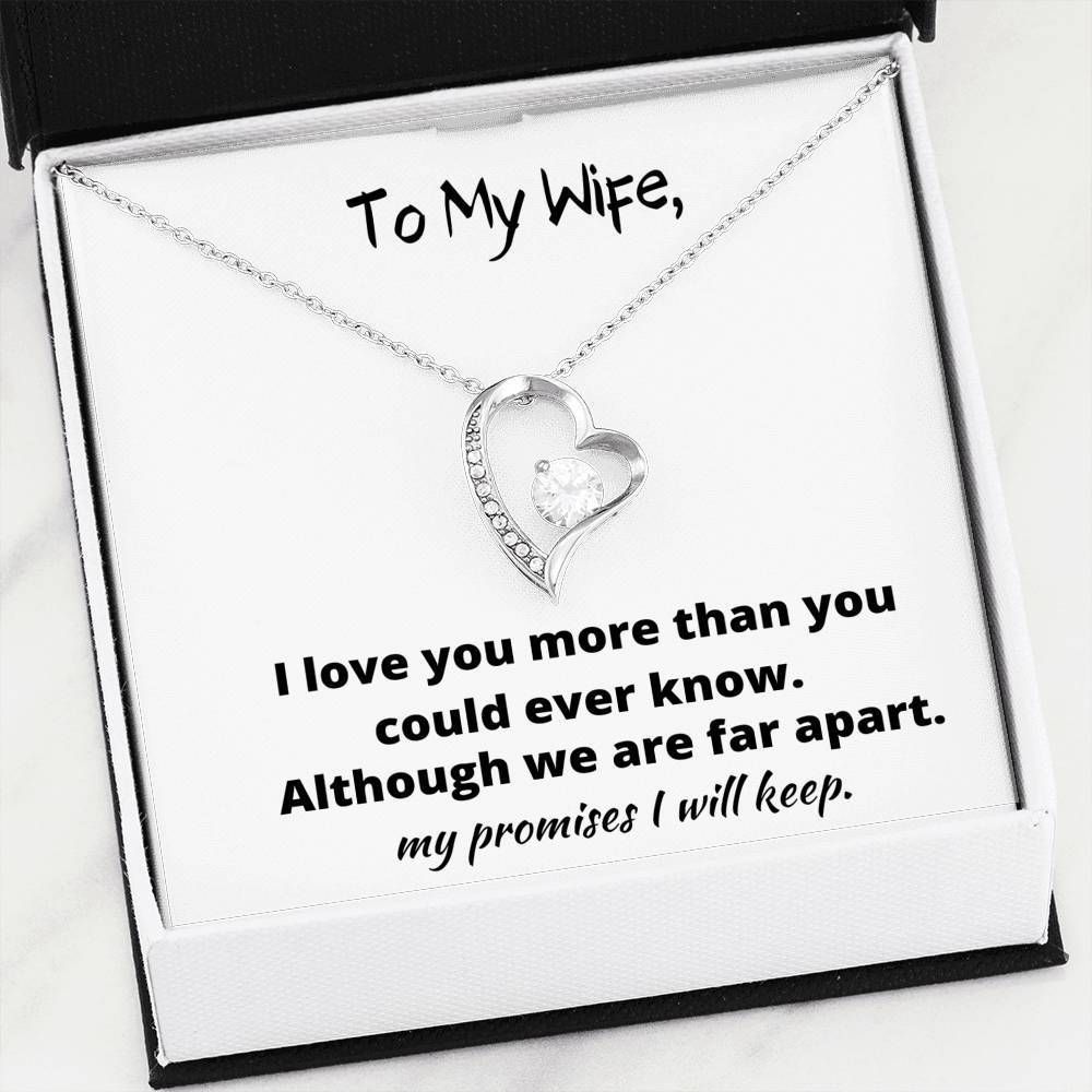 Although We're Far Apart Forever Love Necklace Gift For Wife