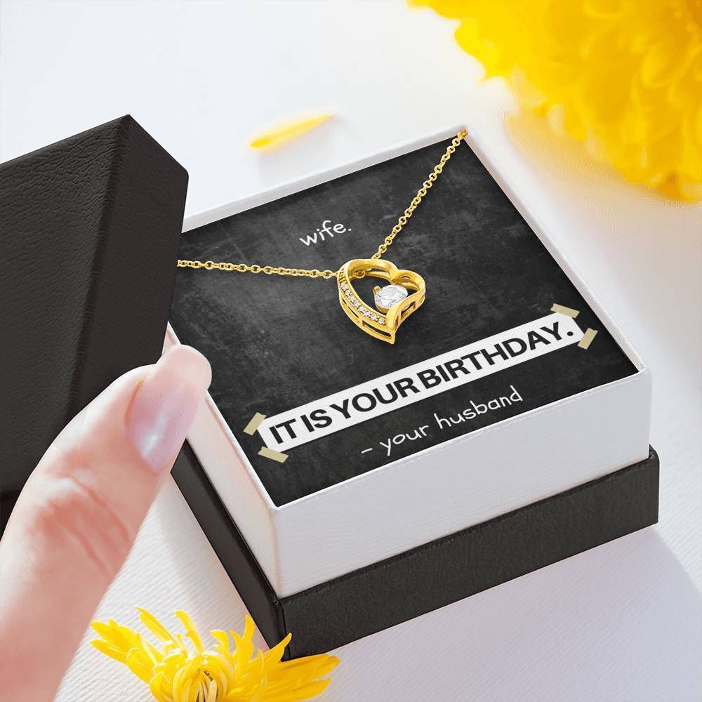 It Is Your Birthday Forever Love Necklace For Wife