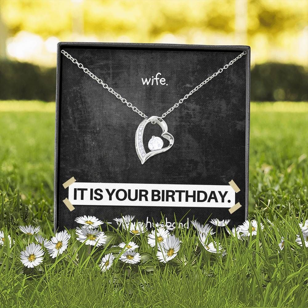 It Is Your Birthday Forever Love Necklace For Wife