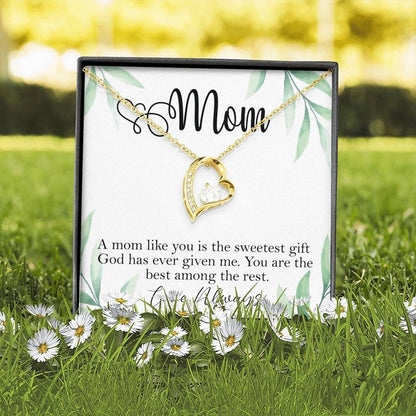 A Mom Like You Is The Sweetest Gift Forever Love Necklace