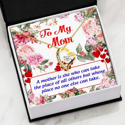 A Mother Who Can Take The Place Of Others Forever Love Necklace For Mom