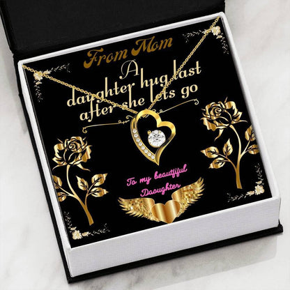 A Daughter Hug Last After She Let's Go Forever Love Necklace For Mom