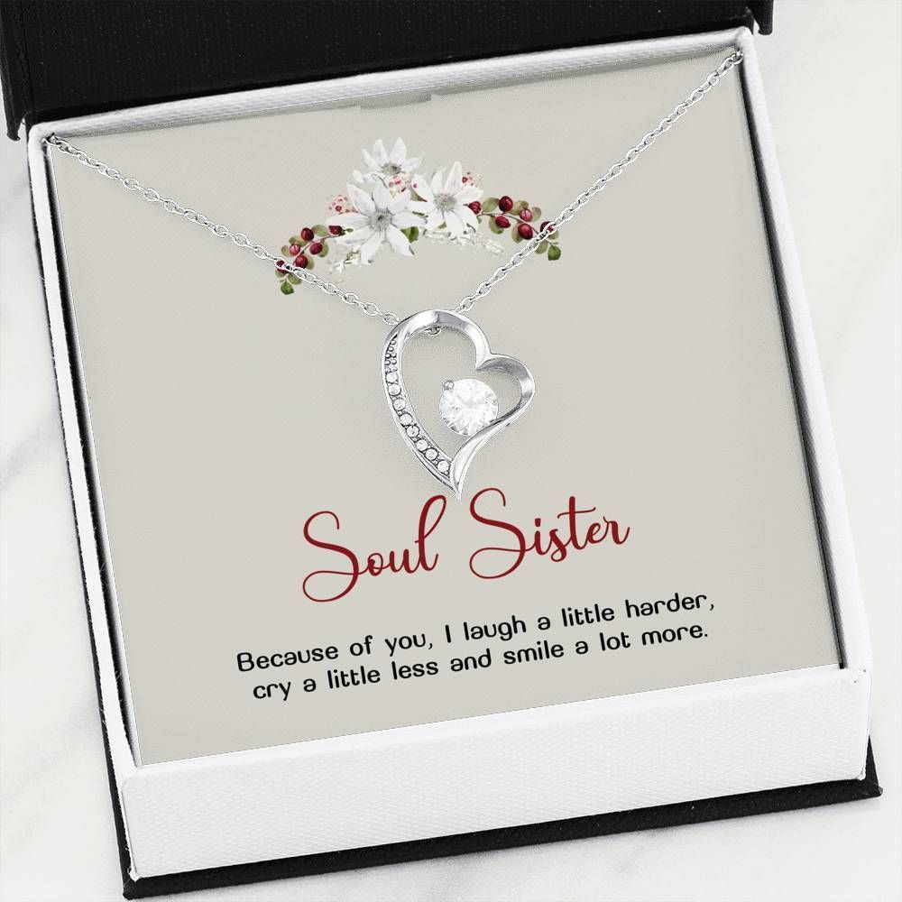 Because Of You I Smile A Lot More Forever Love Necklace For Soul Sister