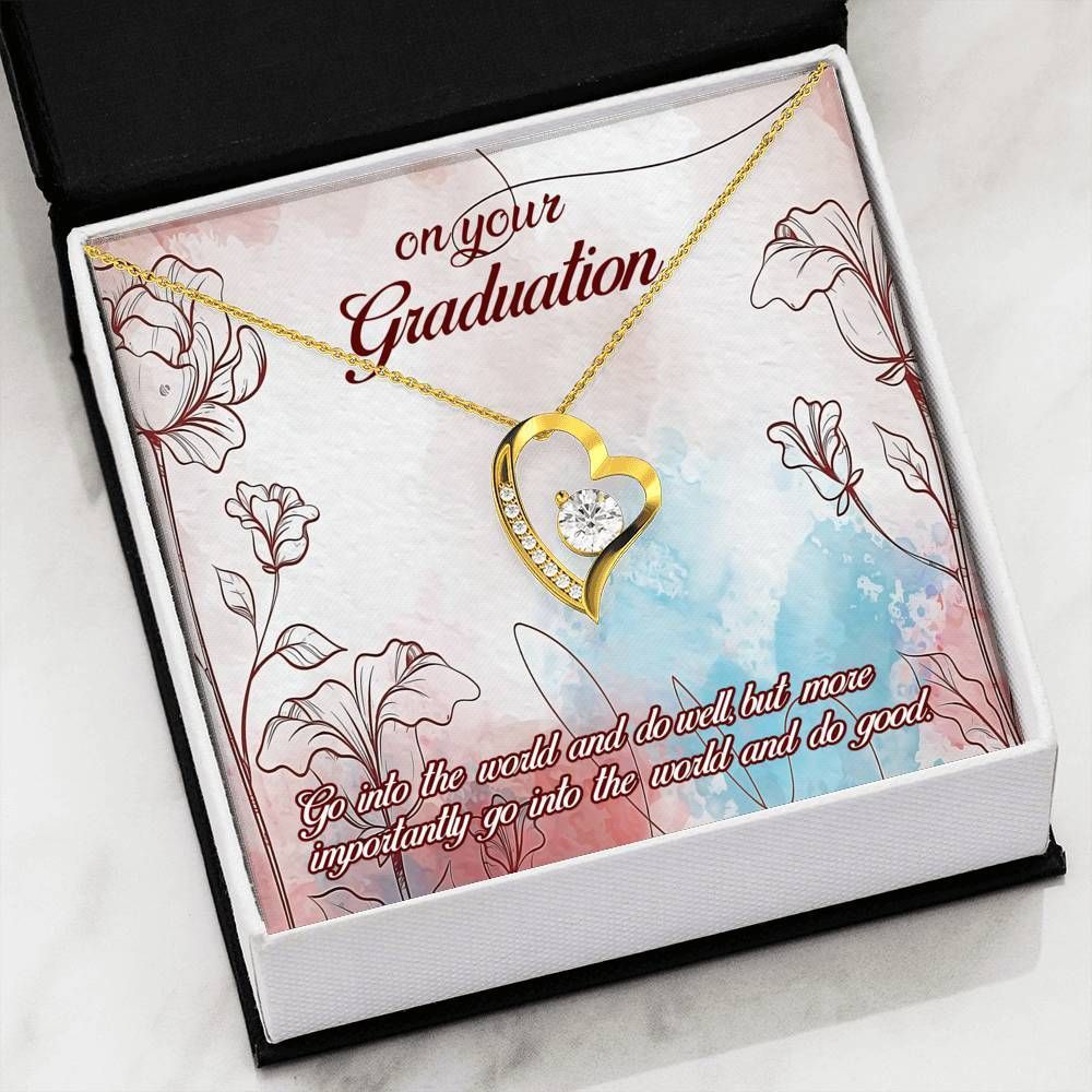 Graduation For Daughter Forever Love Necklace Go Into The World And Do Well