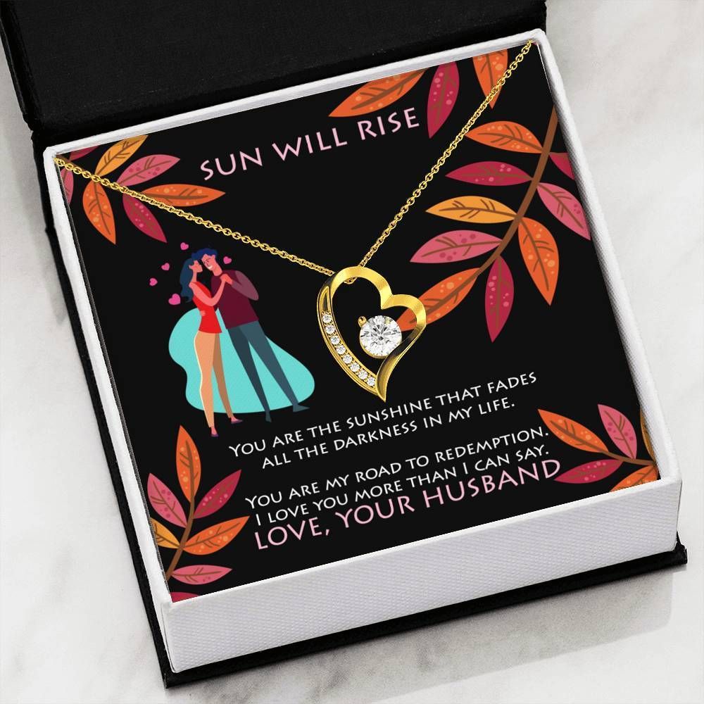 Sun Will Rise Your Are The Sunshine Forever Love Necklace For Wife