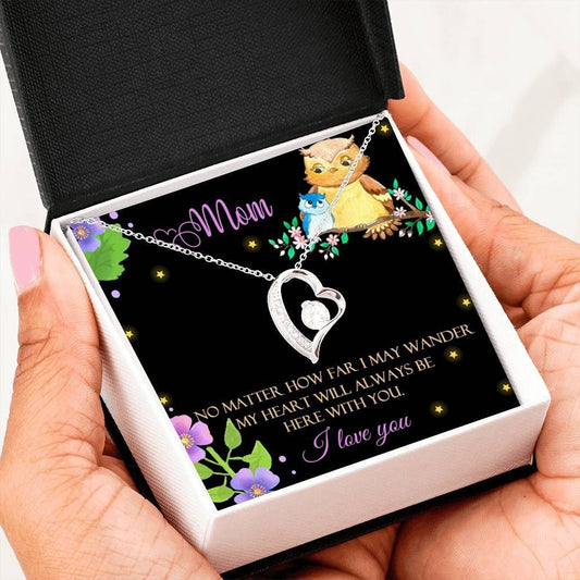 My Heart Will Always Be Here With You Forever Love Necklace For Mom