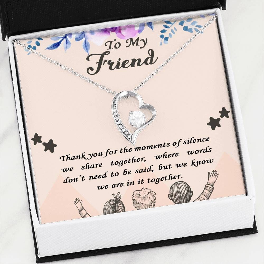 Thank For Sharing Everything Together Forever Love Necklace For Friend