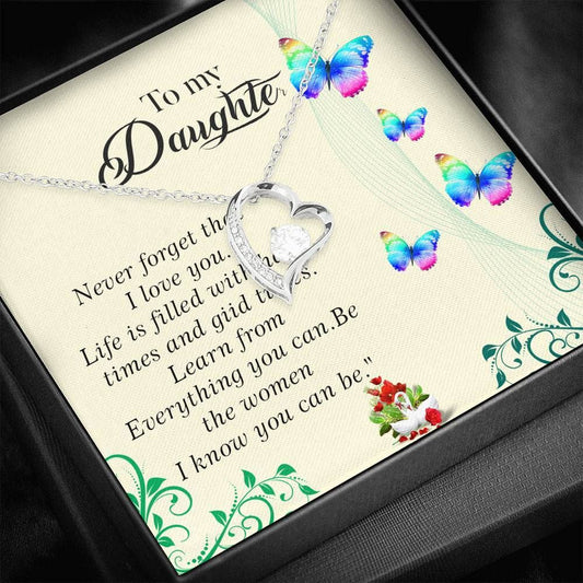 Life Is Filled With Good And Bad Times Forever Love Necklace For Daughter