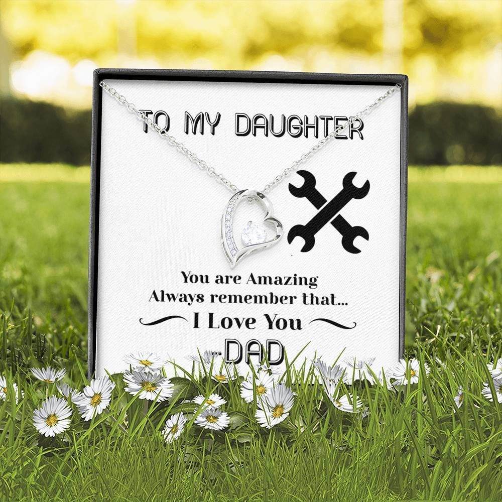 You Are Amazing Forever Love Necklace For Mechanic's Daughter