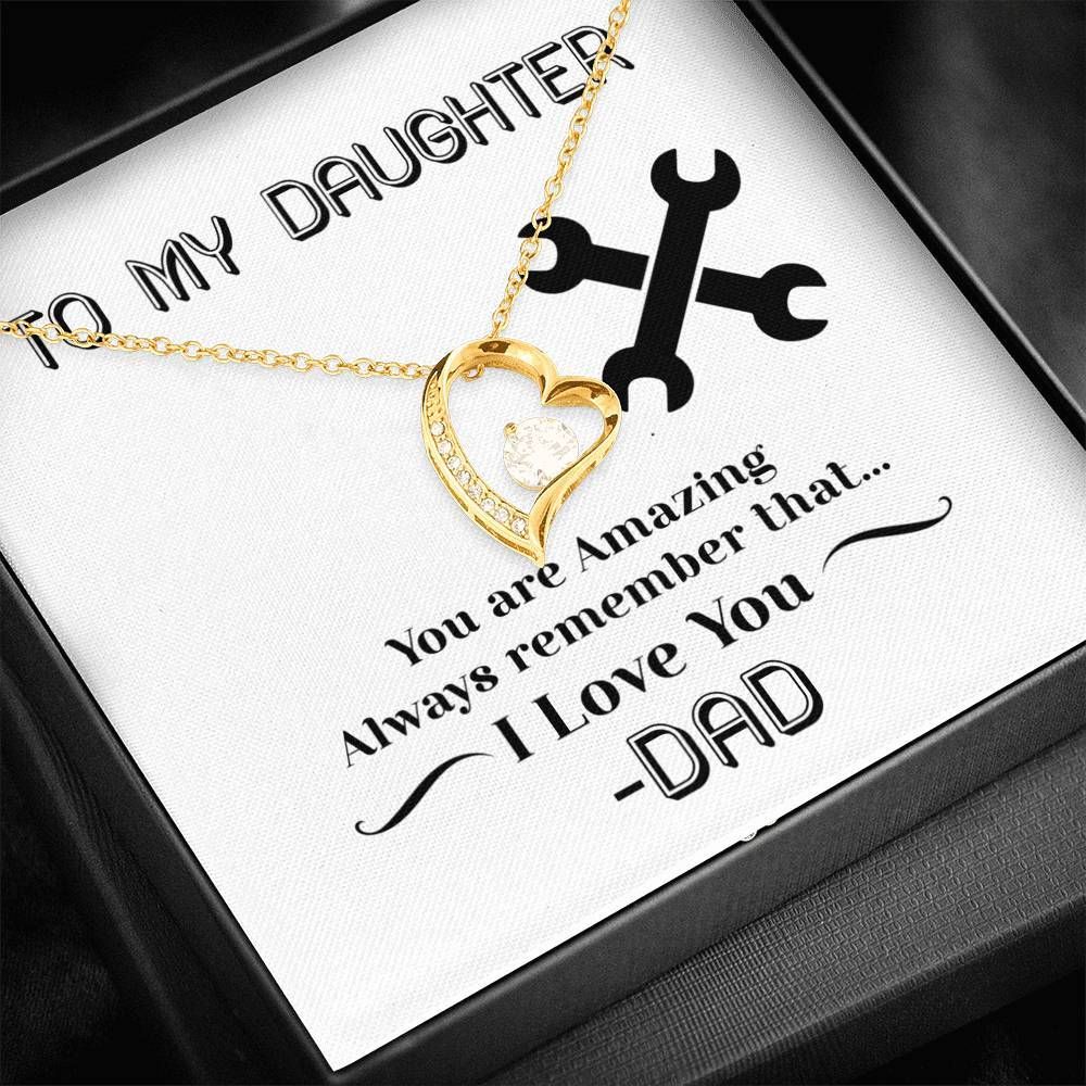 You Are Amazing Forever Love Necklace For Mechanic's Daughter