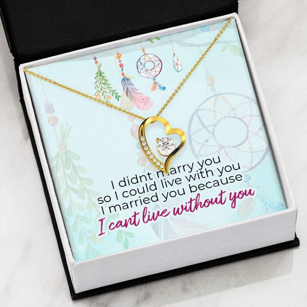 Gift For Wife Can't Live Without You Forever Love Necklace