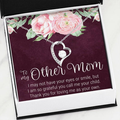 To My Other Mom Loving Me As Your Own Forever Love Necklace