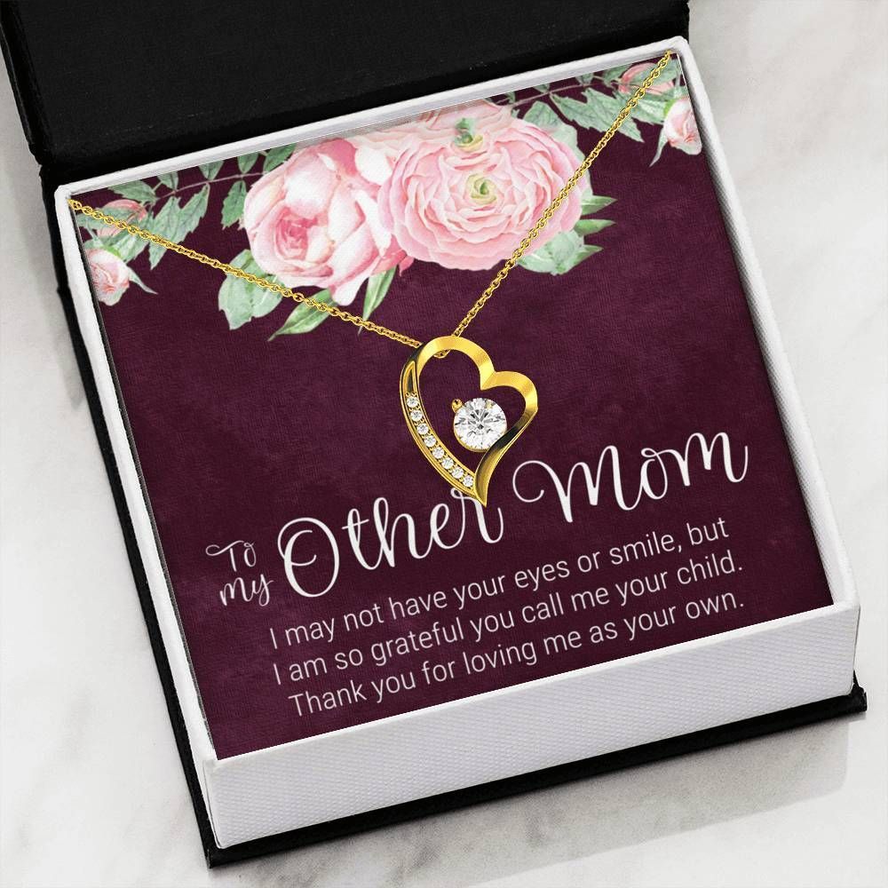 To My Other Mom Loving Me As Your Own Forever Love Necklace