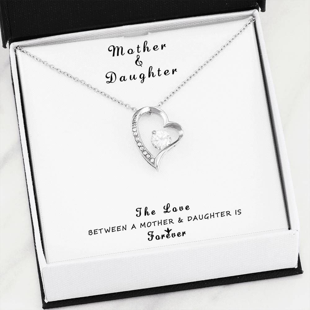 The Love Between A Mother And Daughter Is Forever Forever Love Necklace