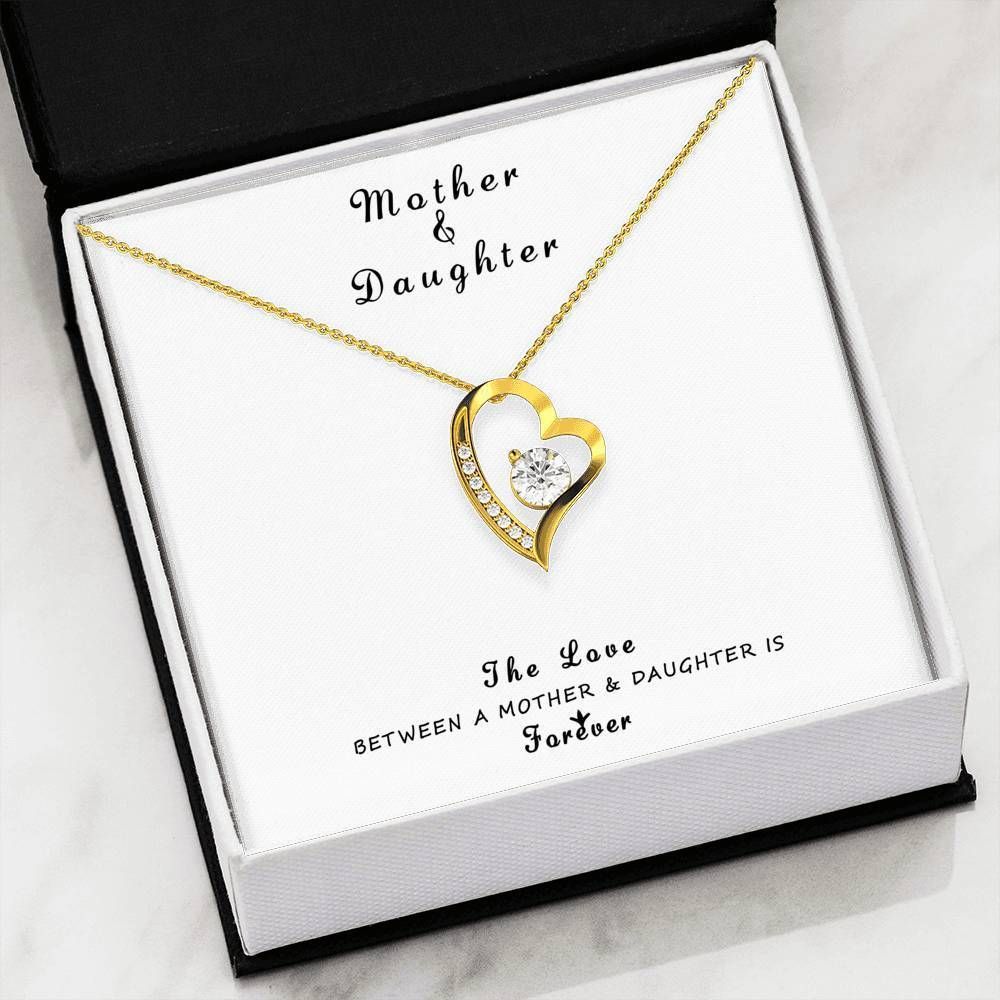 The Love Between A Mother And Daughter Is Forever Forever Love Necklace