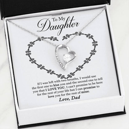 To My Daughter I Promise To Love You for The Rest of My Life Forever Love Necklace