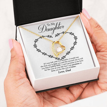 To My Daughter I Promise To Love You for The Rest of My Life Forever Love Necklace