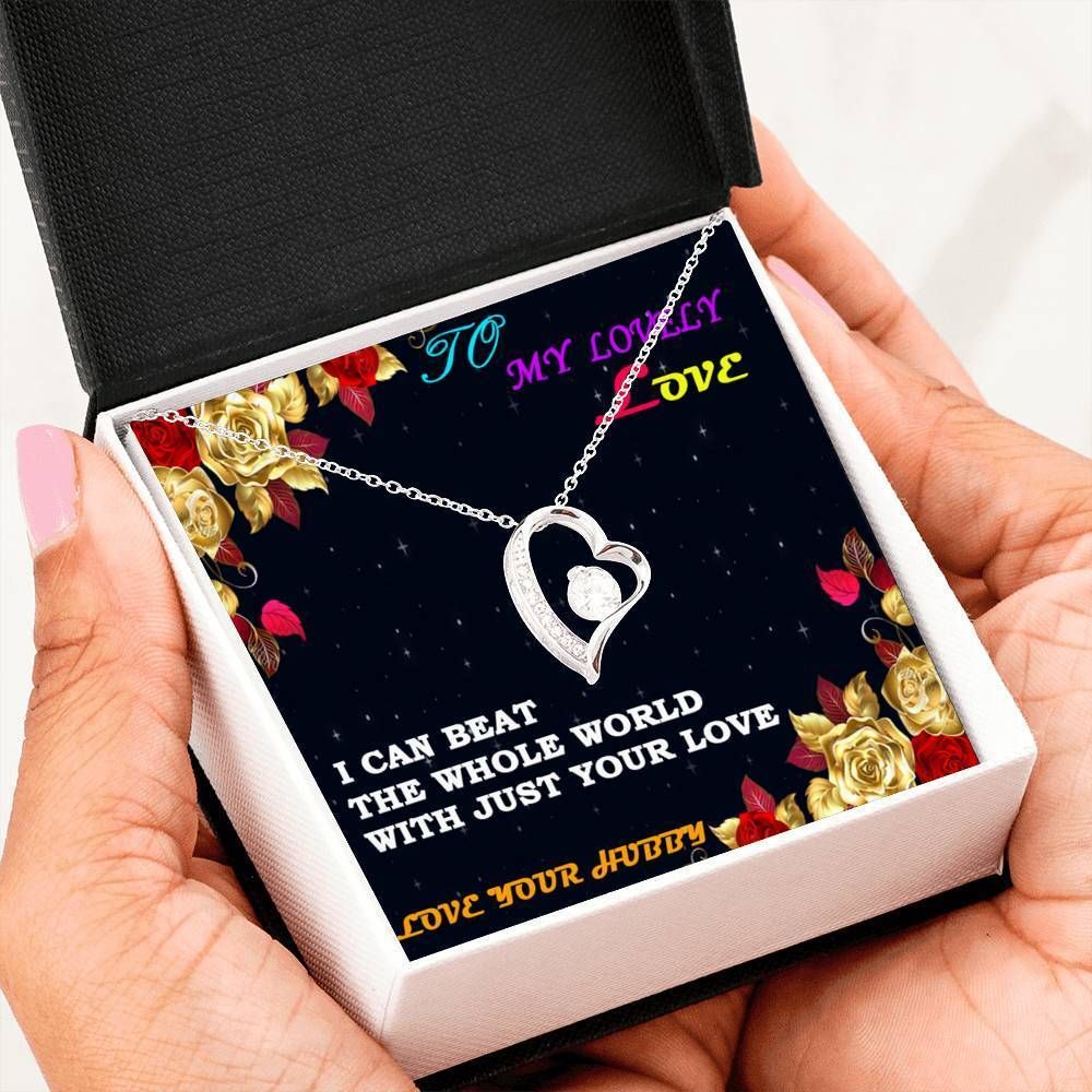 Can Beat The Whole World With Just Your Love Forever Love Necklace For Wife