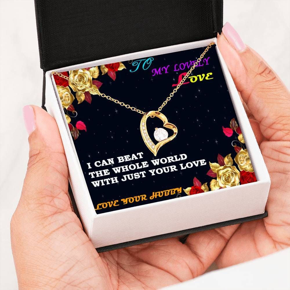 Can Beat The Whole World With Just Your Love Forever Love Necklace For Wife