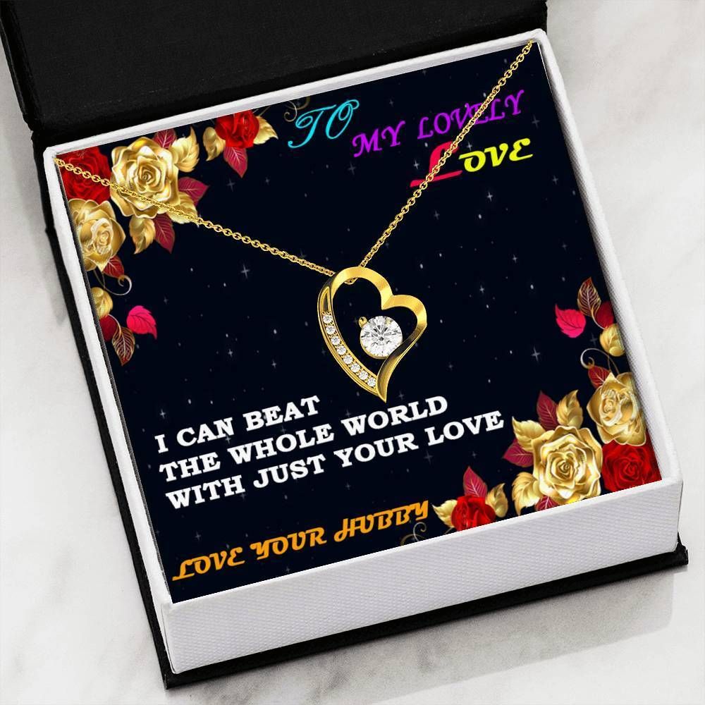 Can Beat The Whole World With Just Your Love Forever Love Necklace For Wife