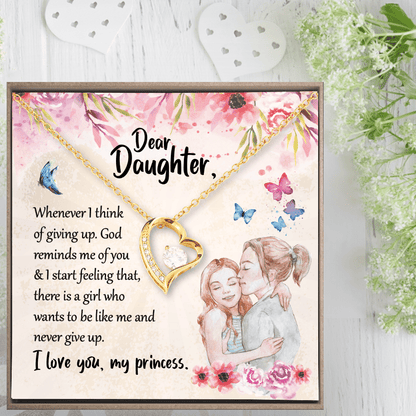 To Daughter Never Give Up I Love You My Princess Forever Love Necklace