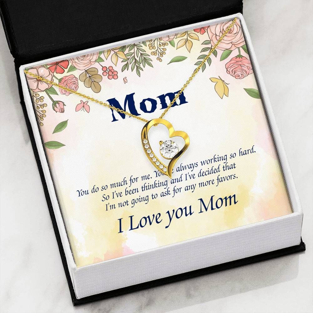 You Do So Much For Me Forever Love Necklace For Mom