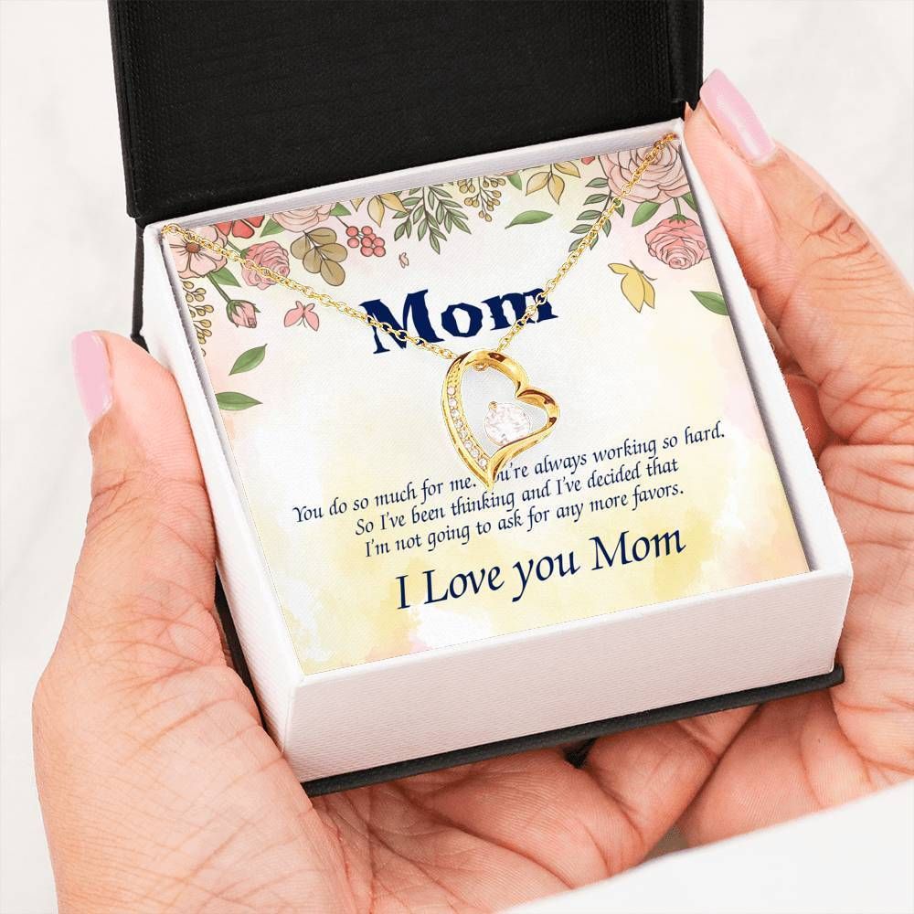 You Do So Much For Me Forever Love Necklace For Mom