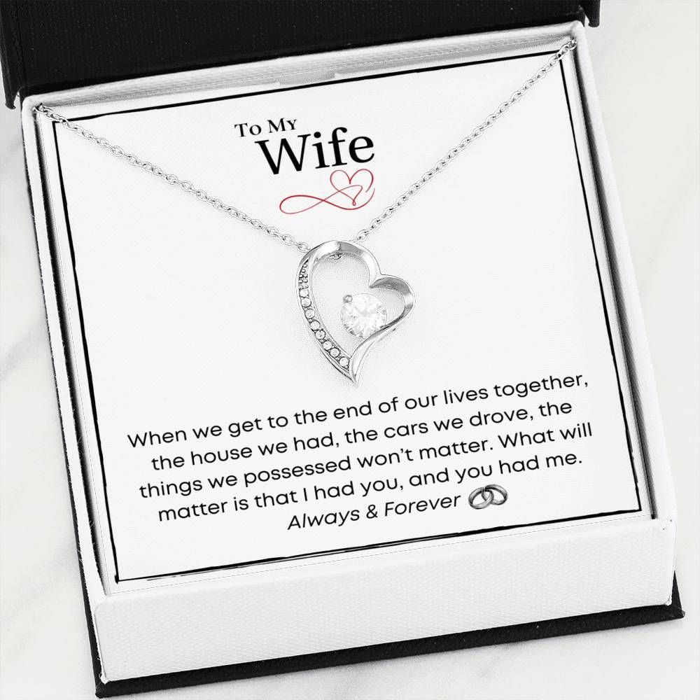 The End Of Our Lives Forever Love Necklace For Wife