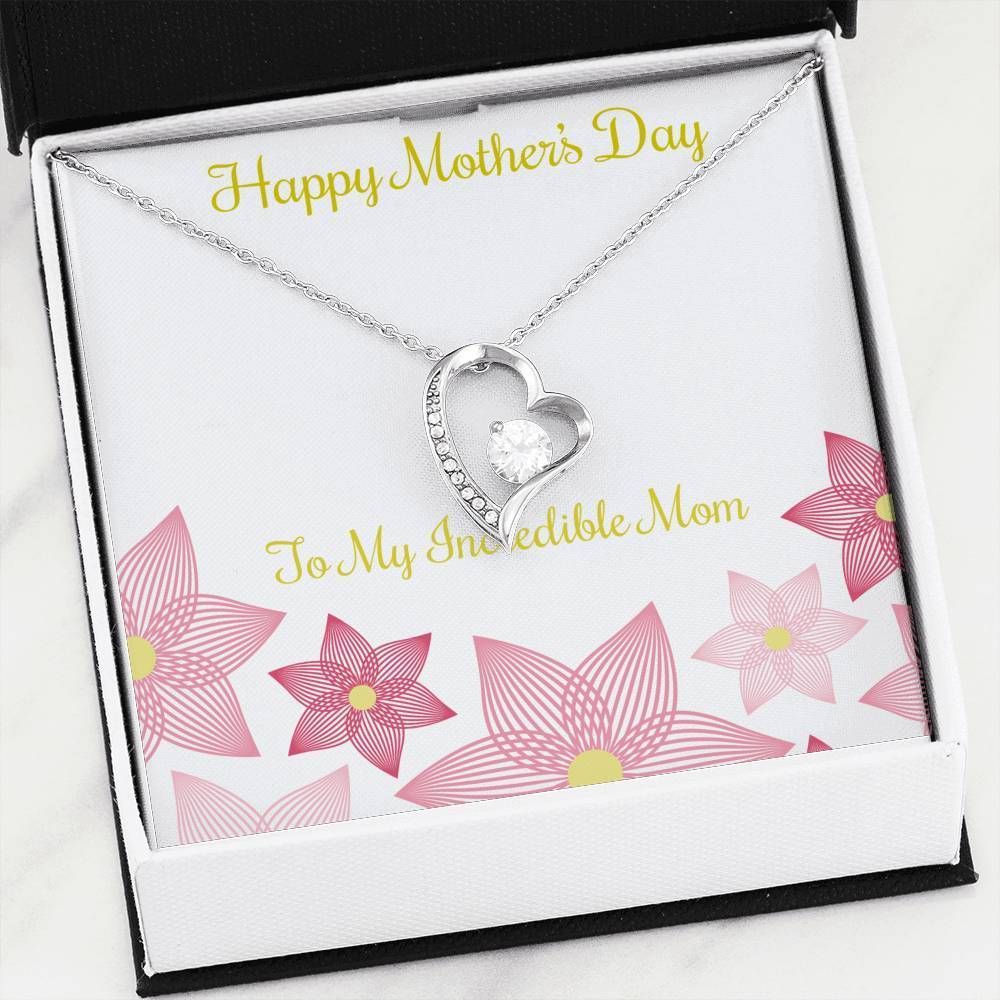 Happy Mother's Day To My Incredible Mom Forever Love Necklace