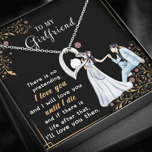 There Is No Pretending I Love You And I'll Love You Forever Love Necklace