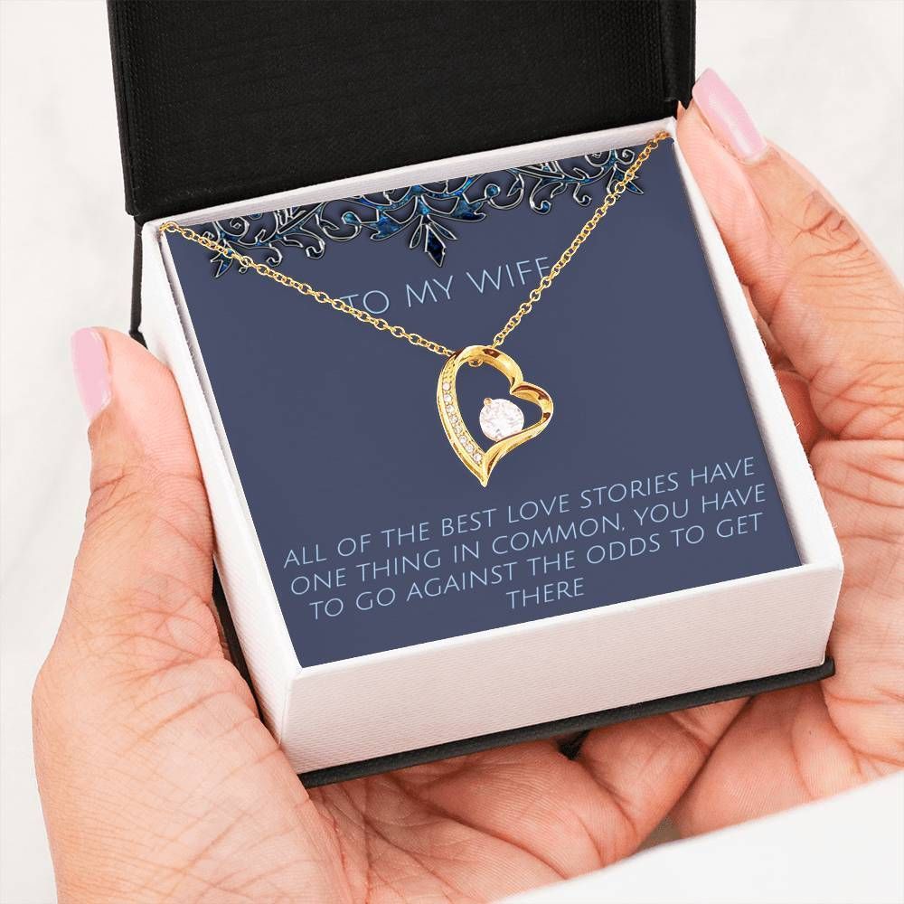 All Of The Best Love Stories Forever Love Necklace For Wife