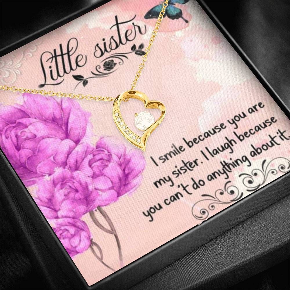 Gift For Little Sister I Smile Because You Are My Sister Forever Love Necklace