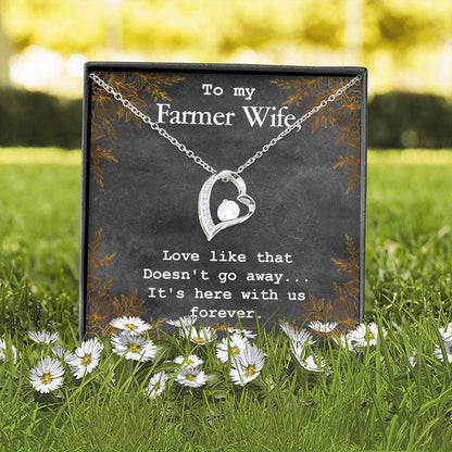 Love Doesn't Go Away Forever Love Necklace Gift For Farmer Wife