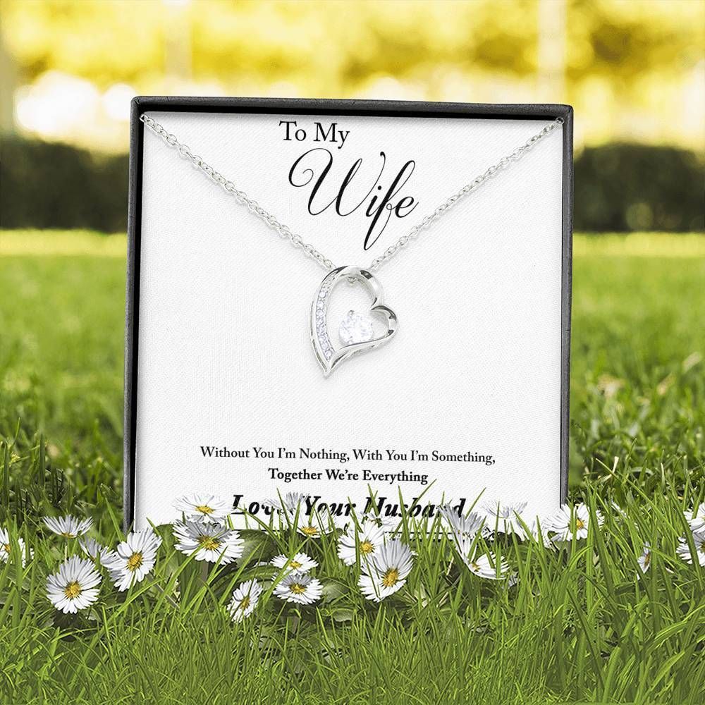 We're Everything Forever Love Necklace Gift For Wife