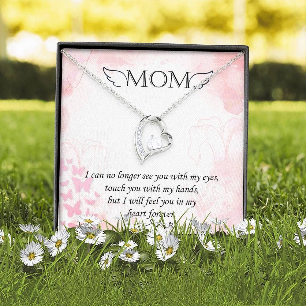 No Longer See You With My Eyes Forever Love Necklace Gifts For Angel Mom