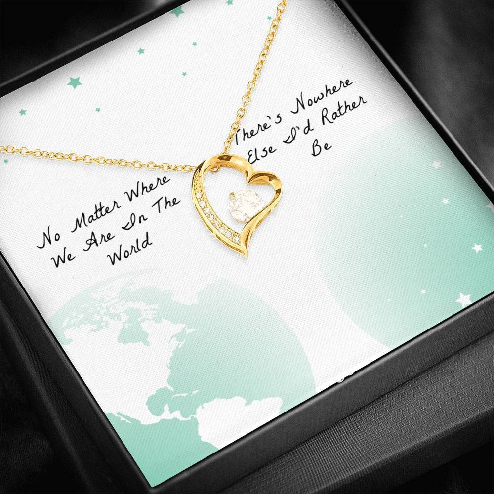 No Matter Where We Are Forever Love Necklace Gift For Wife