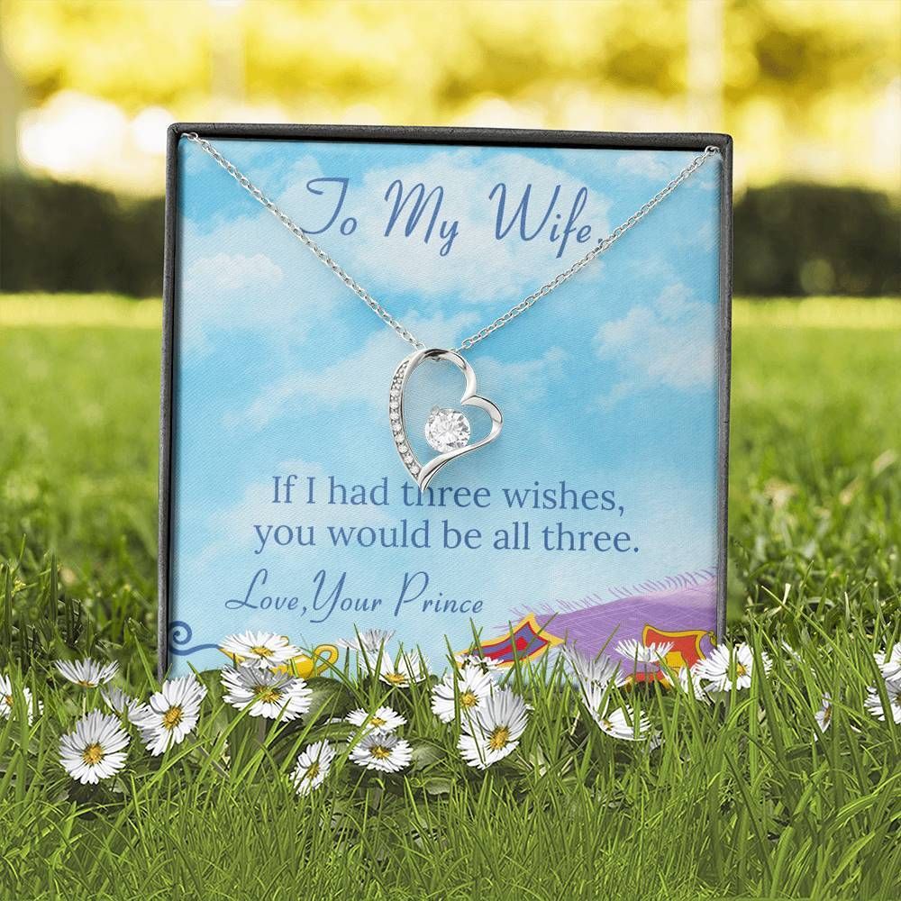 If I Had Three Wishes Forever Love Necklace Gift For Wife