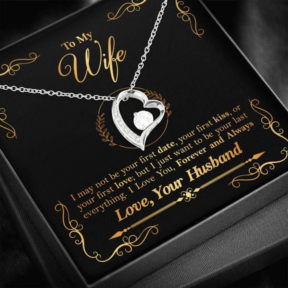 I Want To Be Your Last Everything Forever Love Necklace Gift For Her