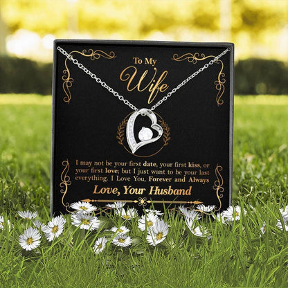 I Want To Be Your Last Everything Forever Love Necklace Gift For Her