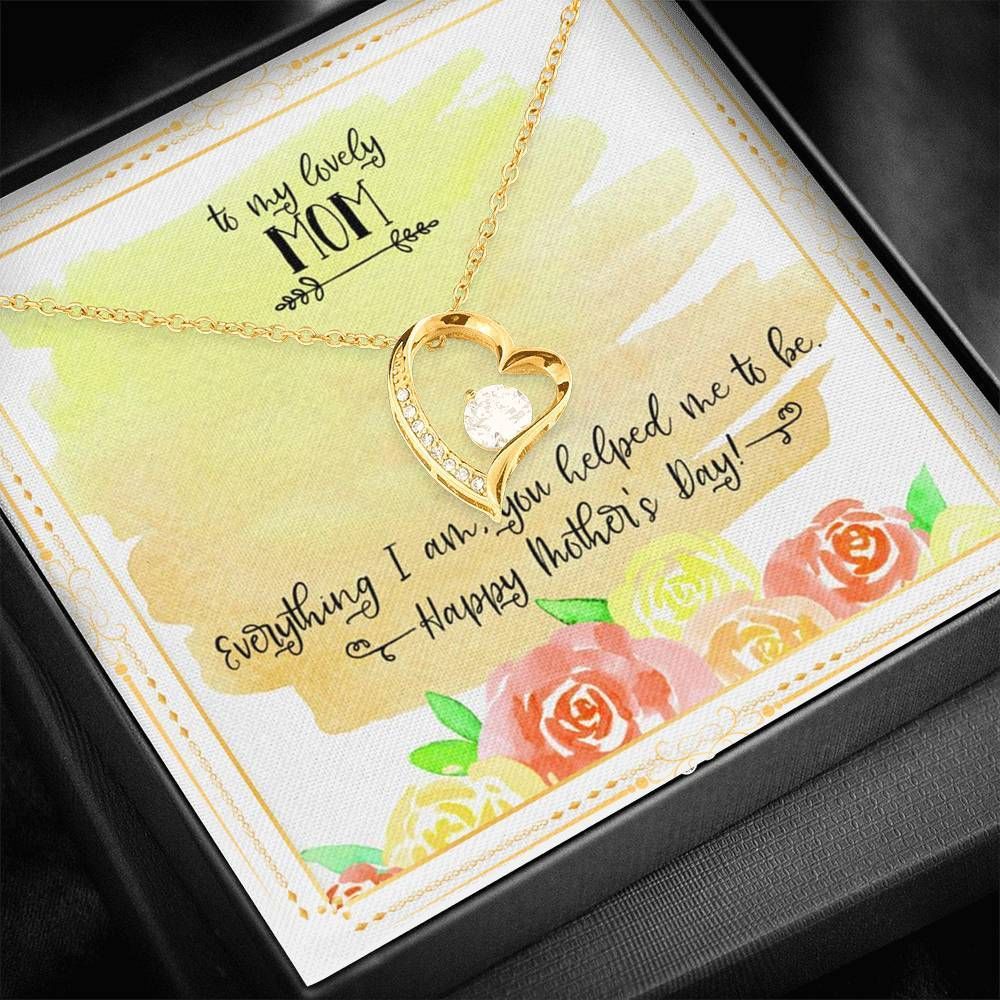 Everything I Am Forever Love Necklace Gifts For Mom