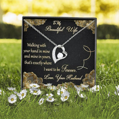 To My Wife You Are Where I Want To Be Forever Forever Love Necklace Gift For Her