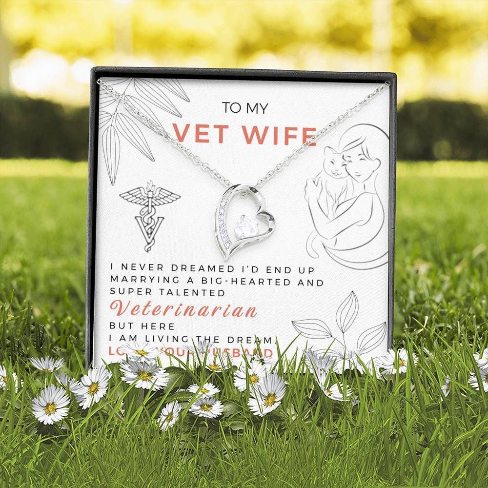 Marrying A Talented Person Vet Wife Forever Love Necklace With Message Card Gift For Wife