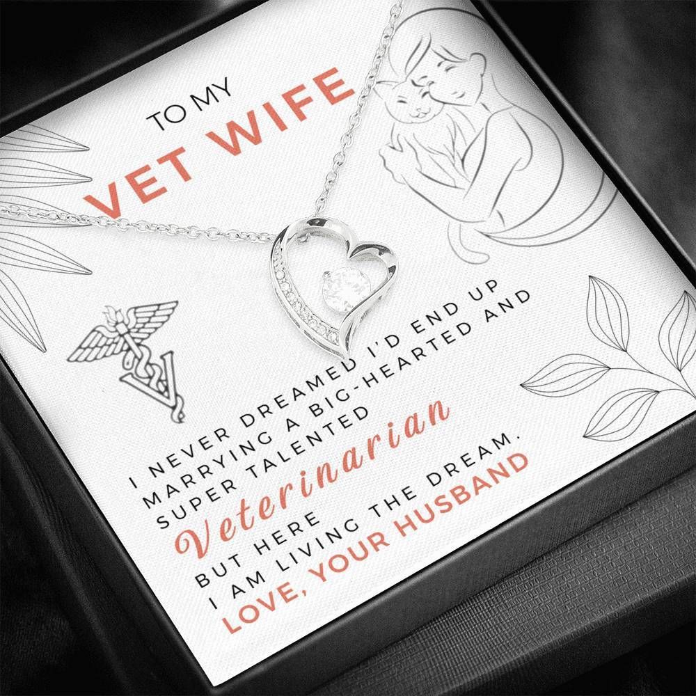 Marrying A Talented Person Vet Wife Forever Love Necklace With Message Card Gift For Wife