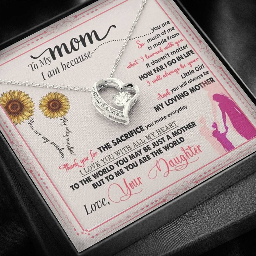 Because Of You Forever Love Necklace Gift For Mummy